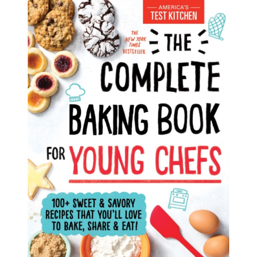 Sourcebooks, Inc The Complete Baking Book for Young Chefs (inbunden, eng)