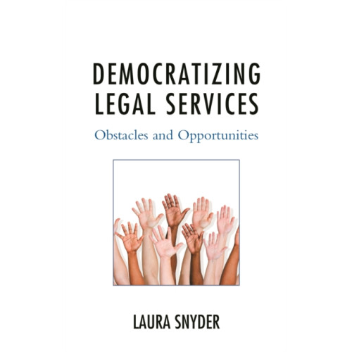 Lexington books Democratizing Legal Services (inbunden, eng)