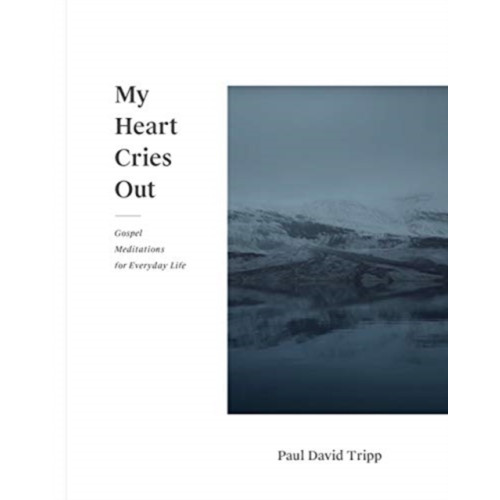 Crossway Books My Heart Cries Out (häftad, eng)