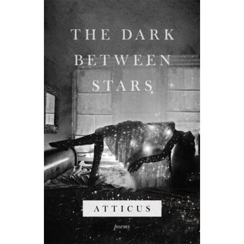 Headline Publishing Group The Dark Between Stars (inbunden, eng)
