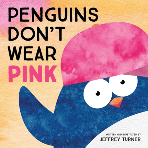 Augsburg Fortress Publishers Penguins Don't Wear Pink (inbunden, eng)