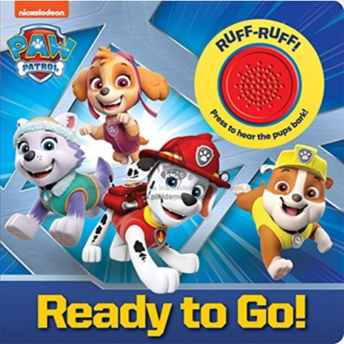 Phoenix International Publications, Incorporated Nickelodeon PAW Patrol: Ready to Go! Sound Book (bok, board book, eng)