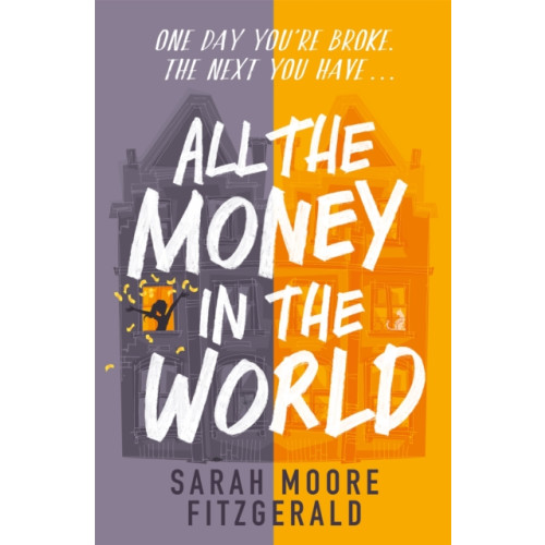 Hachette Children's Group All the Money in the World (häftad, eng)