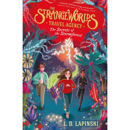Hachette Children's Group The Strangeworlds Travel Agency: The Secrets of the Stormforest (häftad, eng)