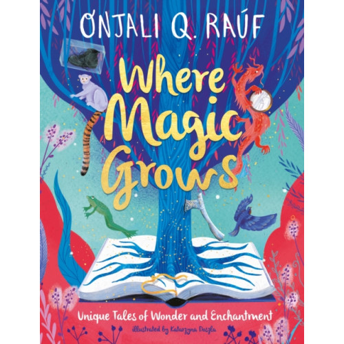 Hachette Children's Group Where Magic Grows (inbunden, eng)