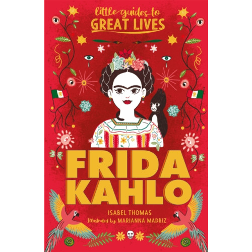 Hachette Children's Group Little Guides to Great Lives: Frida Kahlo (häftad, eng)