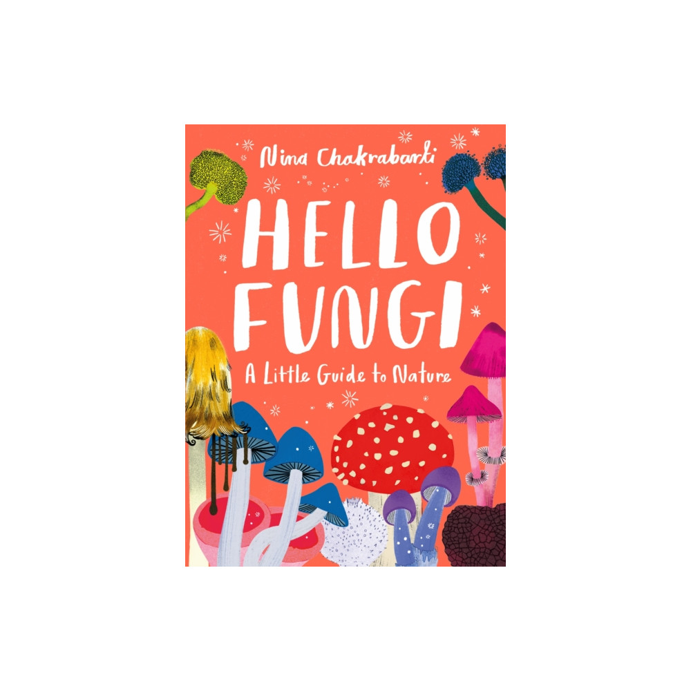 Produktbild för Little Guides to Nature: Hello Fungi (inbunden, eng)