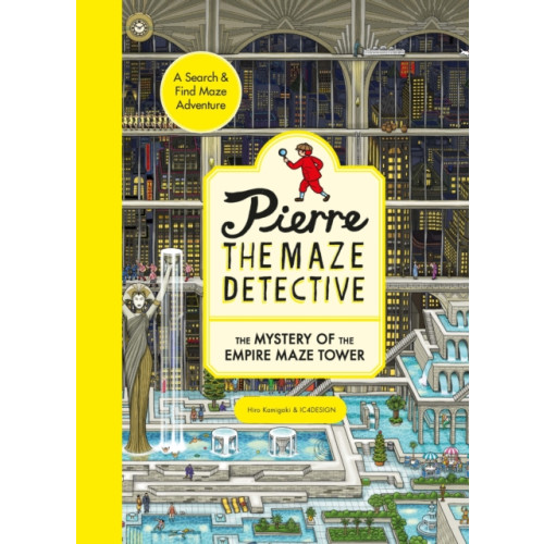 Hachette Children's Group Pierre the Maze Detective: The Mystery of the Empire Maze Tower (häftad, eng)