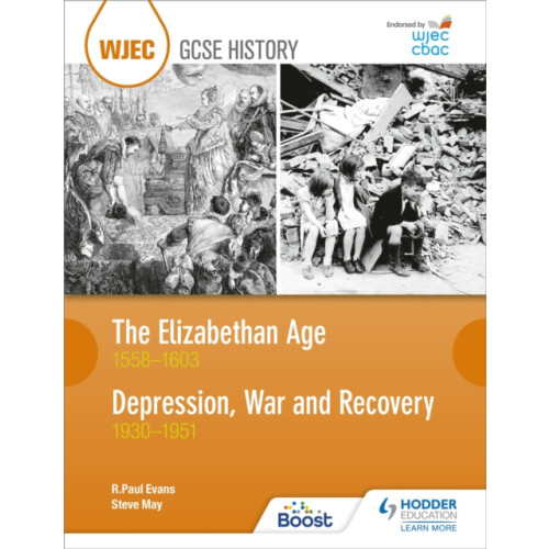 Hodder Education WJEC GCSE History: The Elizabethan Age 1558–1603 and Depression, War and Recovery 1930–1951 (häftad, eng)