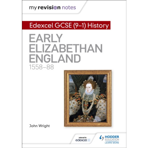Hodder Education My Revision Notes: Edexcel GCSE (9-1) History: Early Elizabethan England, 1558–88 (häftad)