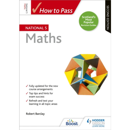 Hodder Education How to Pass National 5 Maths, Second Edition (häftad)