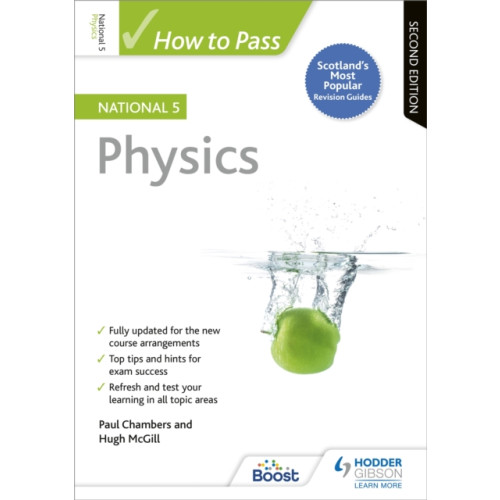 Hachette Learning How to Pass National 5 Physics, Second Edition (häftad, eng)