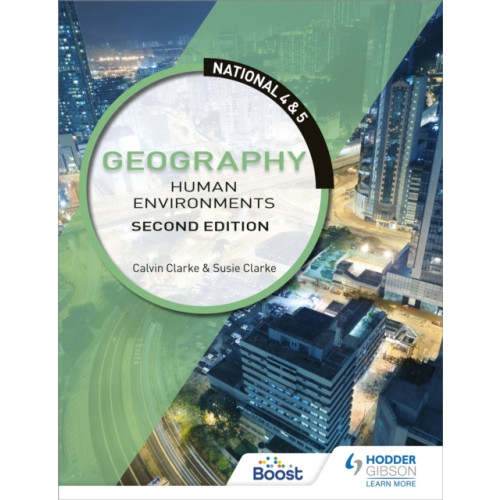 Hodder Education National 4 & 5 Geography: Human Environments, Second Edition (häftad, eng)