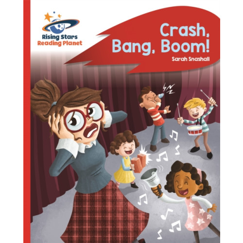 Rising Stars UK Ltd Reading Planet - Crash, Bang, Boom! - Red B: Rocket Phonics (häftad, eng)