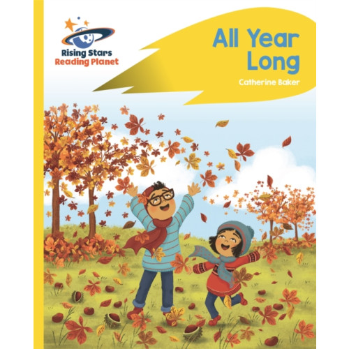 Rising Stars UK Ltd Reading Planet - All Year Long - Yellow: Rocket Phonics (häftad, eng)