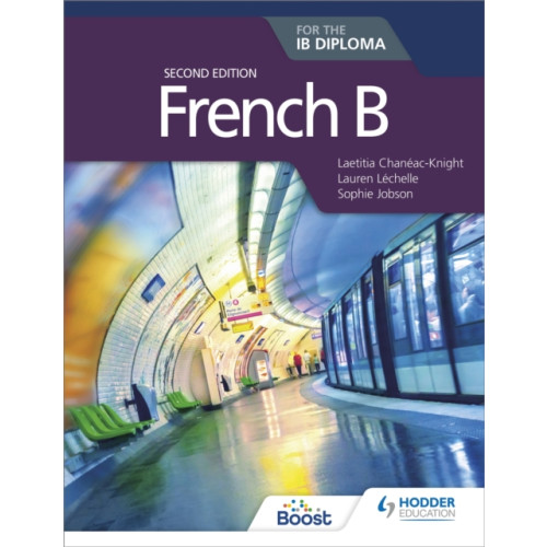 Hodder Education French B for the IB Diploma Second Edition (häftad, eng)