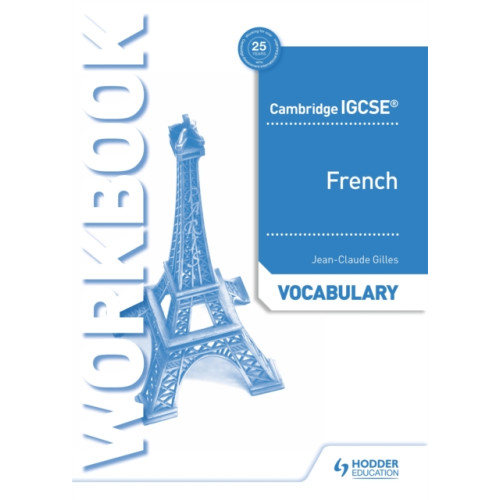 Hodder Education Cambridge IGCSE™ French Vocabulary Workbook (häftad, eng)