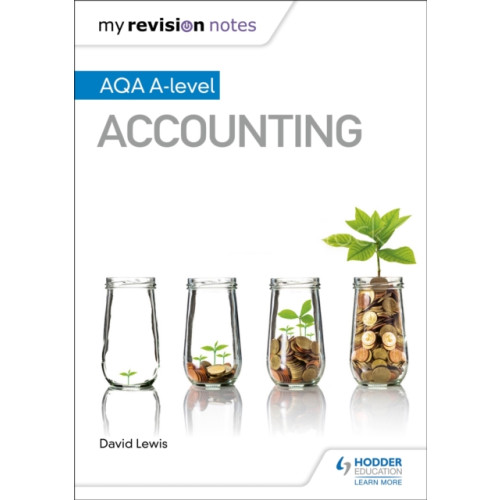 Hodder Education My Revision Notes: AQA A-level Accounting (häftad, eng)