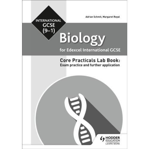 Hodder Education Edexcel International GCSE (9-1) Biology Student Lab Book: Exam practice and further application (häftad, eng)