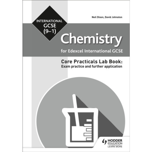 Hodder Education Edexcel International GCSE (9-1) Chemistry Student Lab Book: Exam practice and further application (häftad, eng)