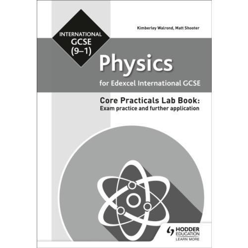 Hodder Education Edexcel International GCSE (9-1) Physics Student Lab Book: Exam practice and further application (häftad, eng)