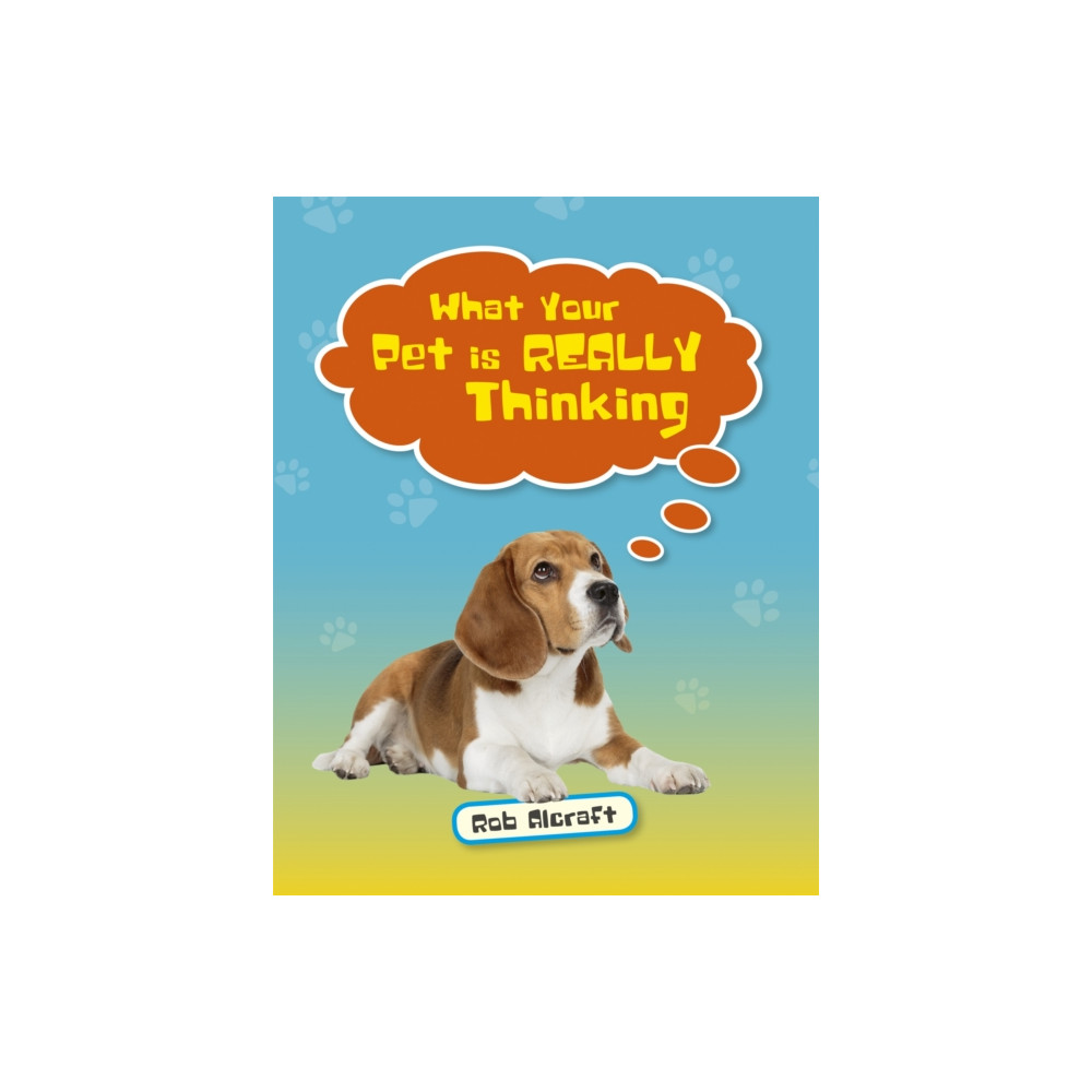 Produktbild för Reading Planet KS2 - What Your Pet is REALLY Thinking - Level 2: Mercury/Brown band (häftad, eng)