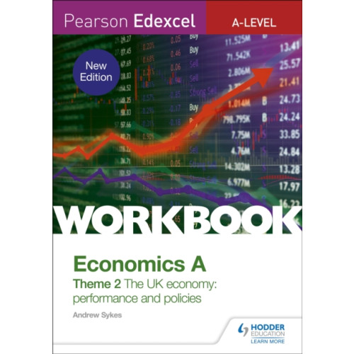 Hodder Education Pearson Edexcel A-Level Economics A Theme 2 Workbook: The UK economy - performance and policies (häftad, eng)