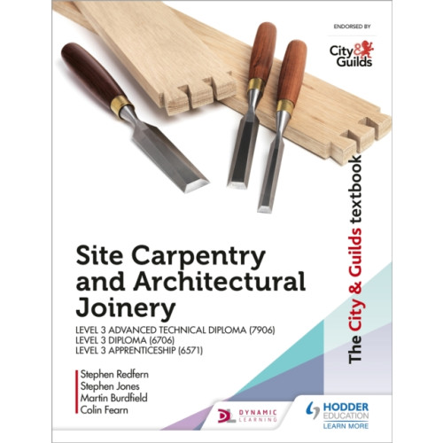Hodder Education The City & Guilds Textbook: Site Carpentry & Architectural Joinery for the Level 3 Apprenticeship (6571), Level 3 Advanced Technical Diploma (7906) & Level 3 Diploma (6706) (häftad, eng)