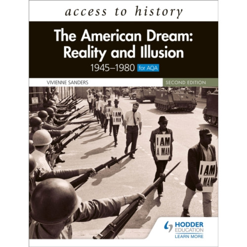 Hodder Education Access to History: The American Dream: Reality and Illusion, 1945–1980 for AQA, Second Edition (häftad, eng)
