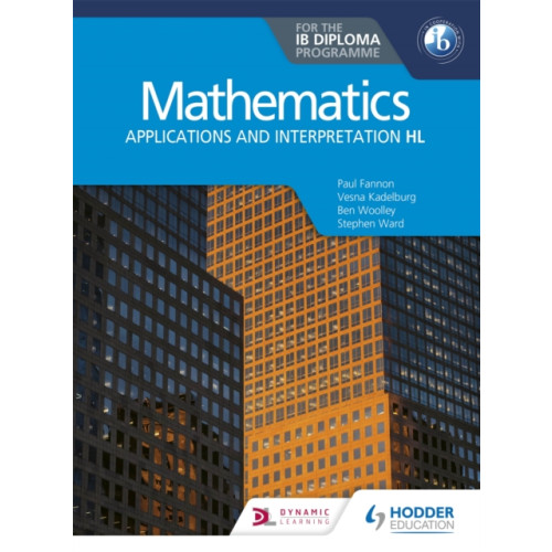Hodder Education Mathematics for the IB Diploma: Applications and interpretation HL (häftad)