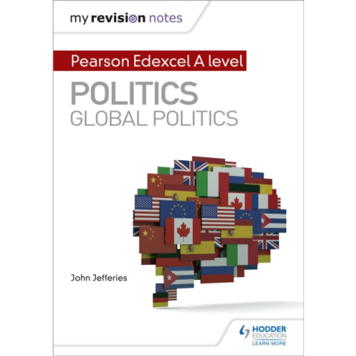 Hodder Education My Revision Notes: Pearson Edexcel A-level Politics: Global Politics (häftad, eng)