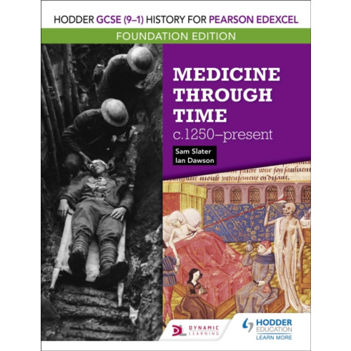 Hodder Education Hodder GCSE (9–1) History for Pearson Edexcel Foundation Edition: Medicine through time c.1250–present (häftad, eng)
