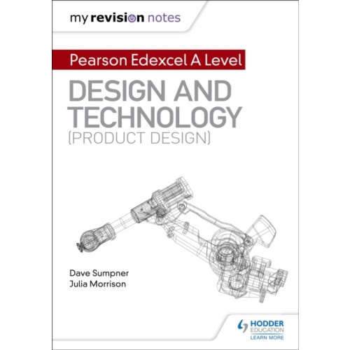 Hodder Education My Revision Notes: Pearson Edexcel A Level Design and Technology (Product Design) (häftad)