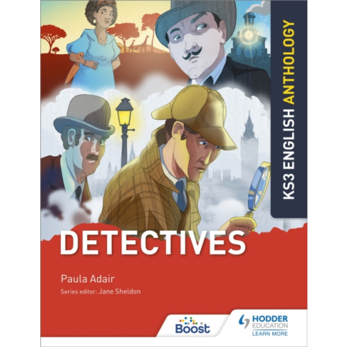 Hodder Education Key Stage 3 English Anthology: Detectives (häftad, eng)