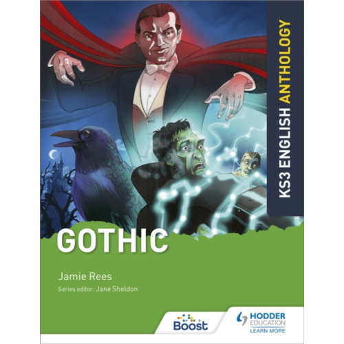Hodder Education Key Stage 3 English Anthology: Gothic (häftad, eng)