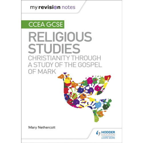 Hodder Education My Revision Notes CCEA GCSE Religious Studies: Christianity through a Study of the Gospel of Mark (häftad)