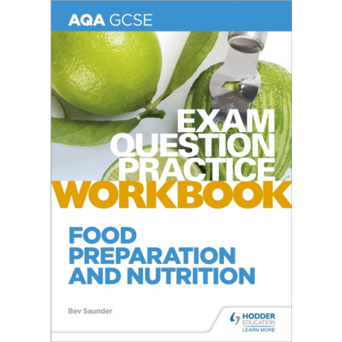 Hodder Education AQA GCSE Food Preparation and Nutrition Exam Question Practice Workbook (häftad)