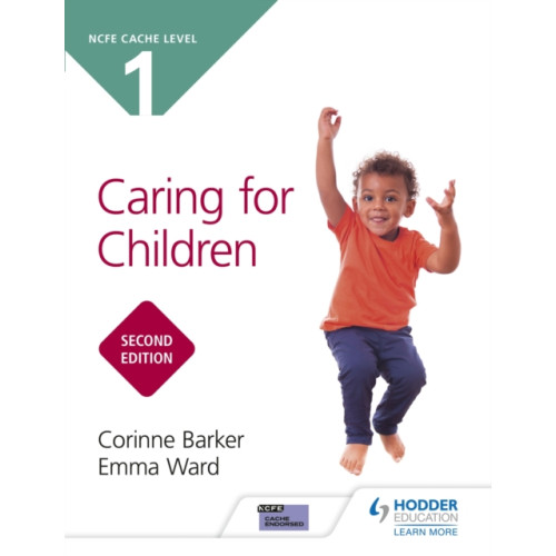 Hodder Education NCFE CACHE Level 1 Caring for Children Second Edition (häftad)