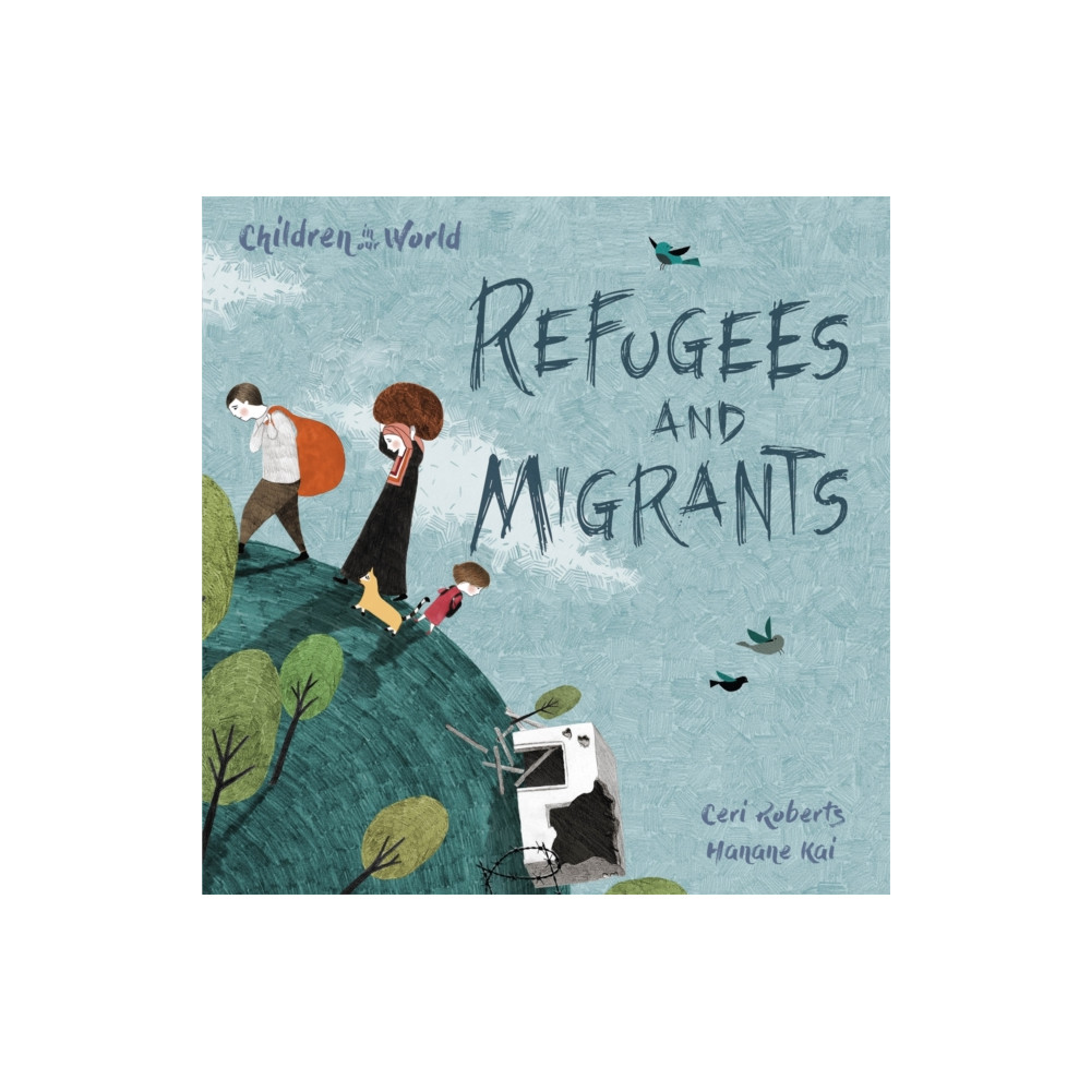 Produktbild för Children in Our World: Refugees and Migrants (häftad, eng)