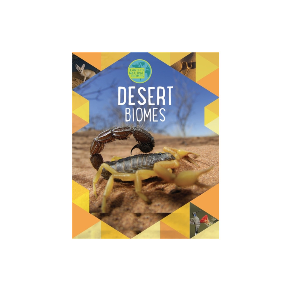 Produktbild för Earth's Natural Biomes: Deserts (häftad, eng)