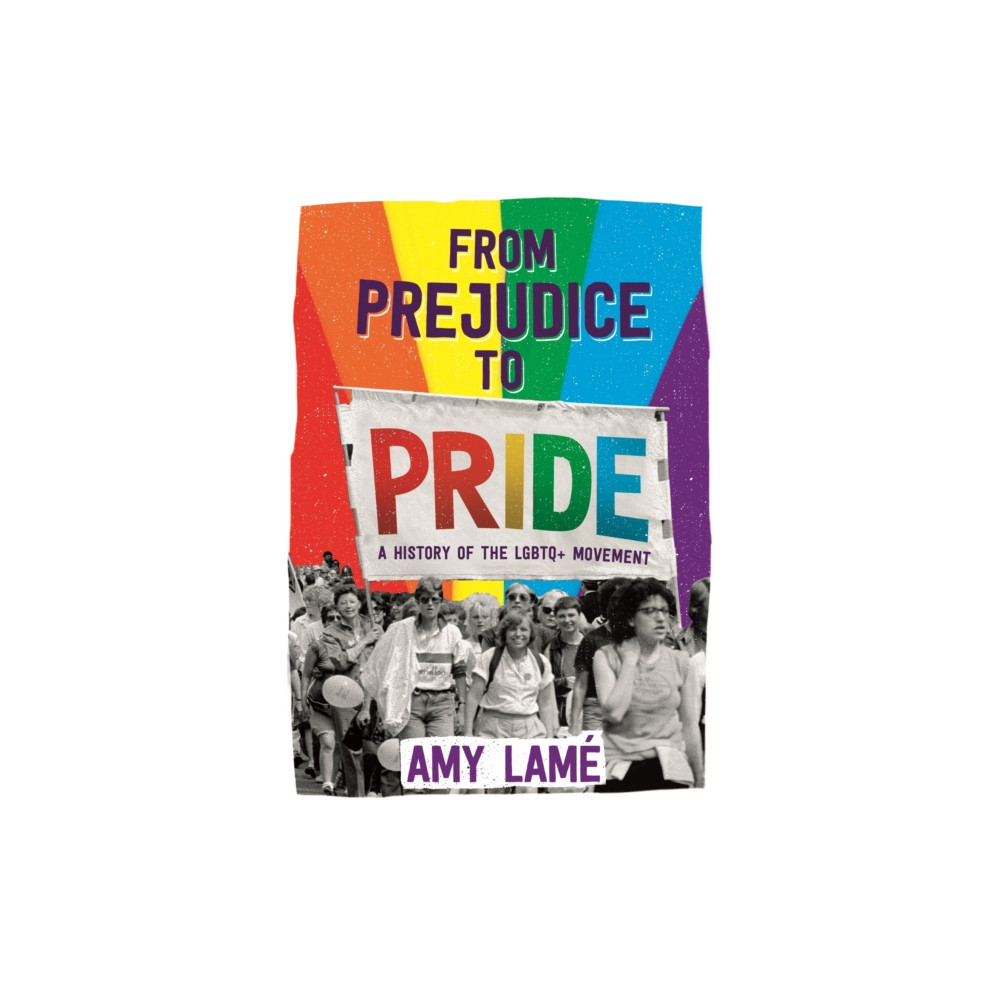 Produktbild för From Prejudice to Pride: A History of LGBTQ+ Movement (häftad, eng)