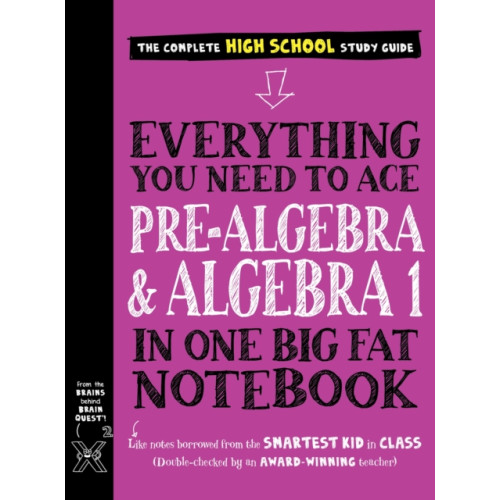 Workman Publishing Everything You Need to Ace Pre-Algebra and Algebra I in One Big Fat Notebook (häftad, eng)