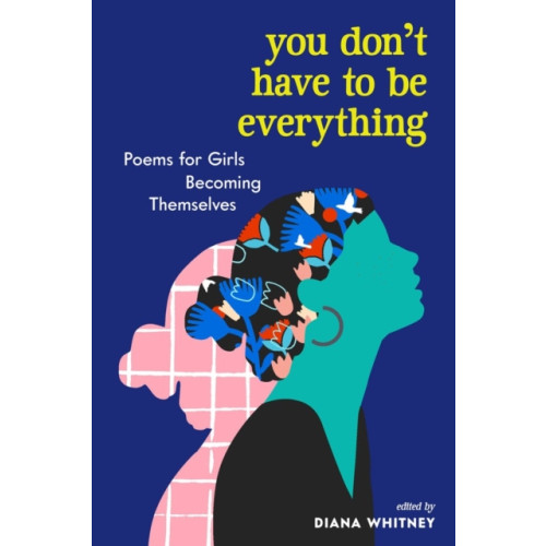 Workman Publishing You Don't Have to Be Everything (häftad, eng)