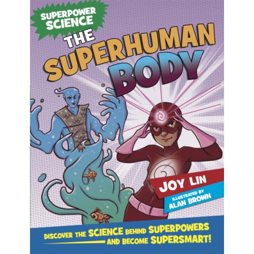 Hachette Children's Group Superpower Science: The Superhuman Body (häftad, eng)