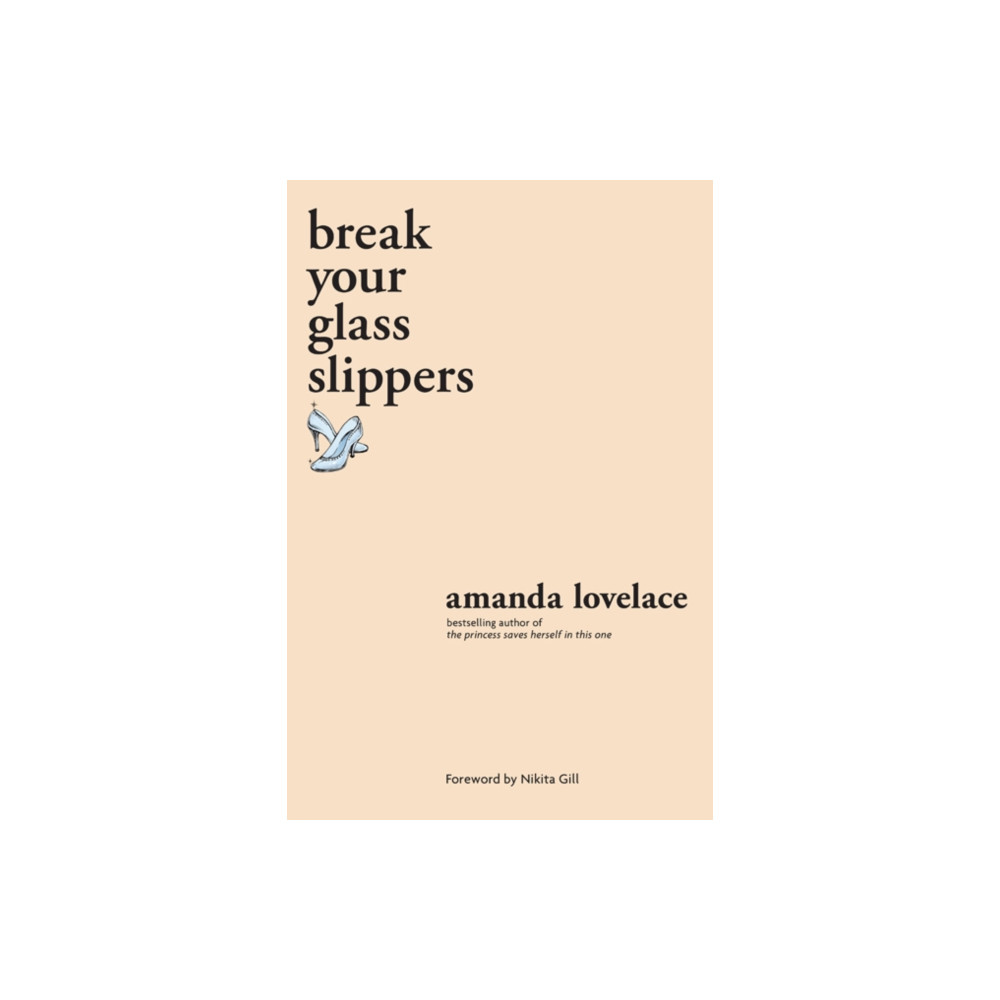 Produktbild för break your glass slippers (häftad, eng)