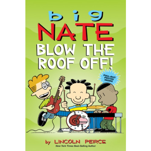 Andrews McMeel Publishing Big Nate: Blow the Roof Off! (häftad, eng)