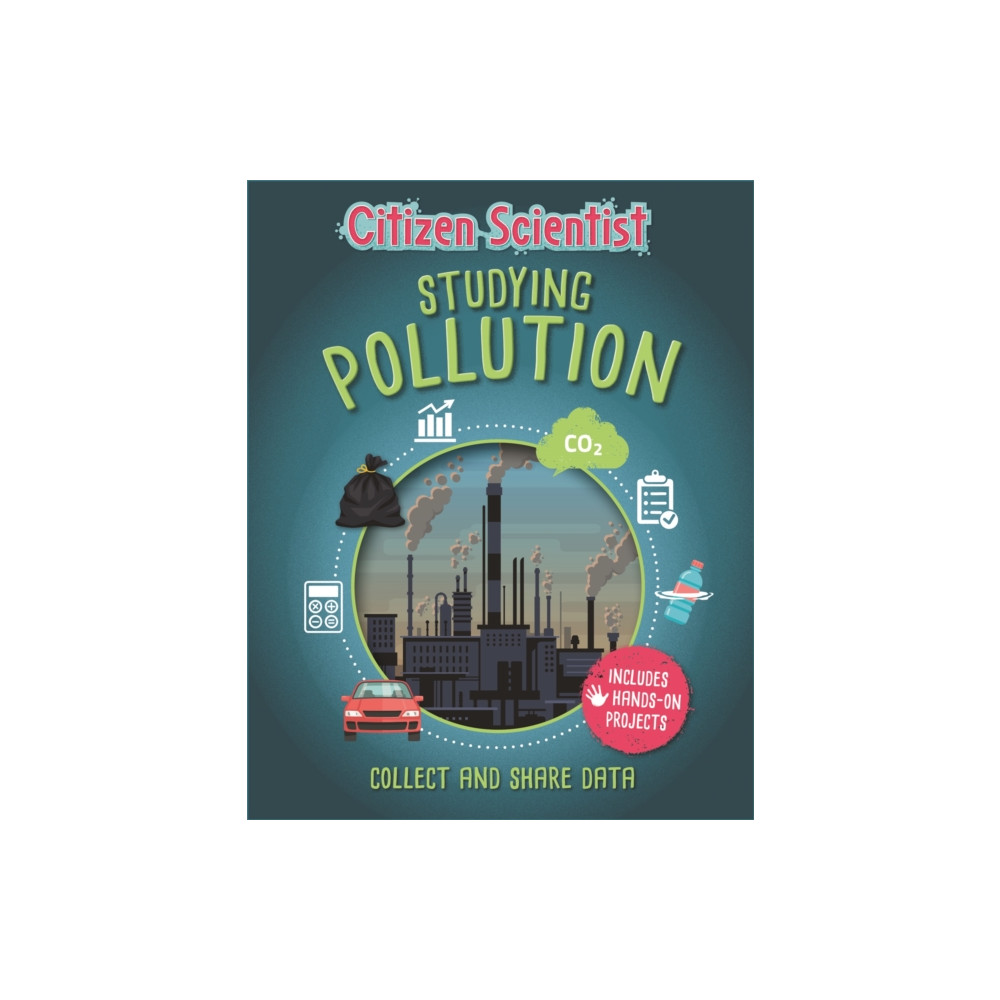 Produktbild för Citizen Scientist: Studying Pollution (inbunden, eng)