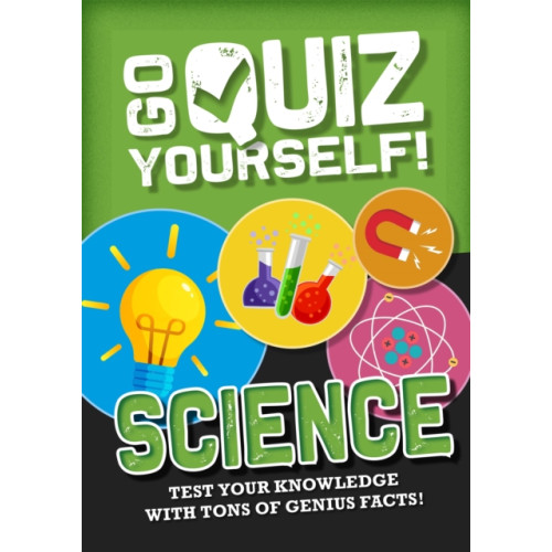 Hachette Children's Group Go Quiz Yourself!: Science (inbunden, eng)