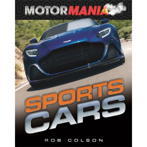 Hachette Children's Group Motormania: Sports Cars (häftad, eng)