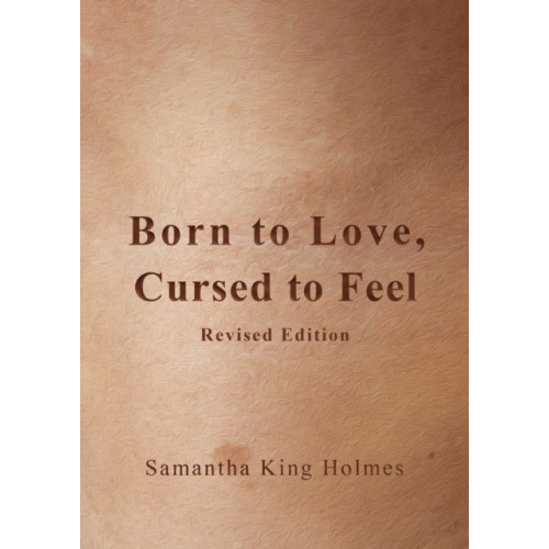 Andrews McMeel Publishing Born to Love, Cursed to Feel Revised Edition (häftad, eng)